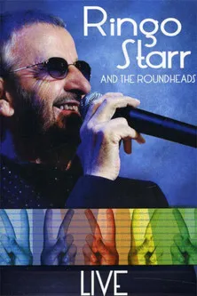Ringo Starr interpreta a himself en Ringo Starr and the Roundheads - Live