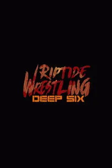 Póster de RIPTIDE: Deep Six
