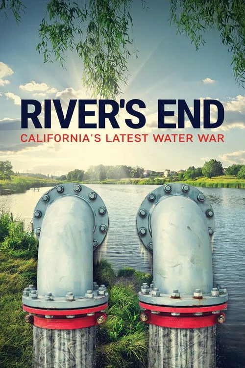 Póster de River's End: California's Latest Water War