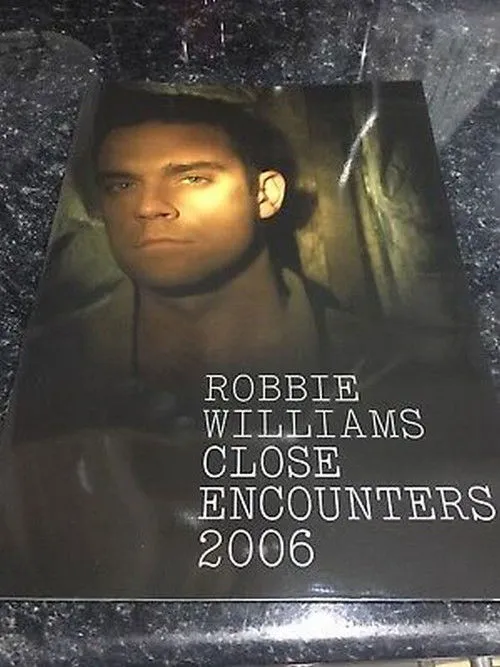 Póster de Robbie Williams: Close Encounters 2006