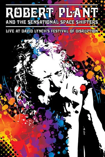 Portada de Robert Plant and the Sensational Space Shifters: Live at David Lynch's Festival of Disruption - 2016