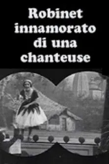 Marcel Perez interpreta a Robinet en Robinet innamorato di una chanteuse