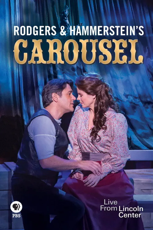 Póster de Rodgers and Hammerstein's Carousel: Live from Lincoln Center