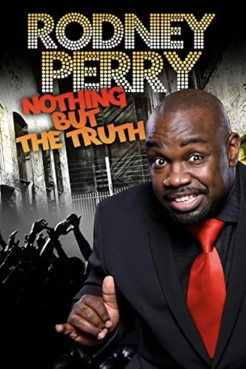 Rodney Perry interpreta a Himself en Rodney Perry: Nothing But the Truth