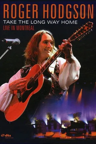 Póster de Roger Hodgson - Take the Long Way Home - Live in Montreal