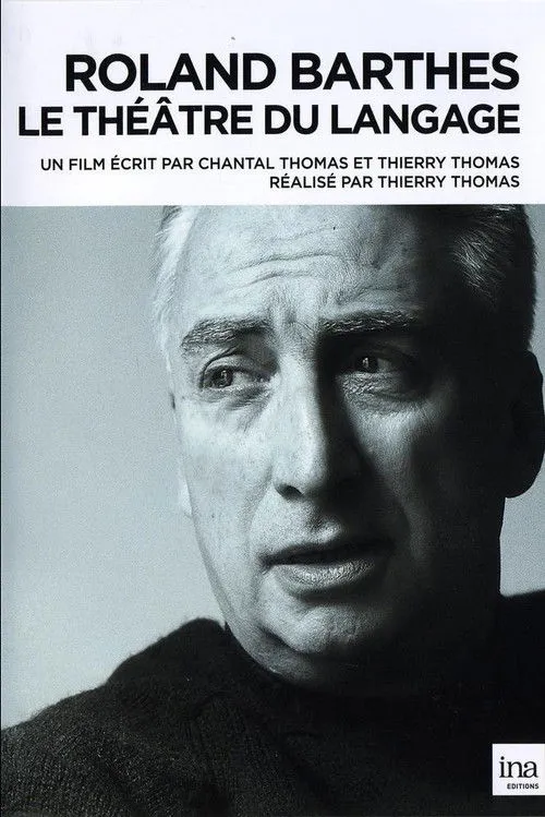Roland Barthes interpreta a Self (archive footage) en Roland Barthes, 1915-1980: Le théâtre du langage