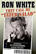 Ron White interpreta a himself en Ron White: They Call Me Tater Salad
