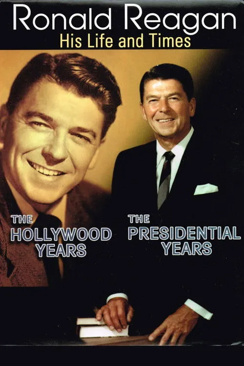 Póster de Ronald Reagan: The Hollywood Years, the Presidential Years