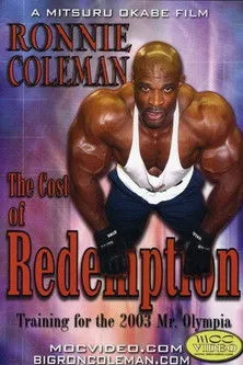 Póster de Ronnie Coleman: Cost of Redemption