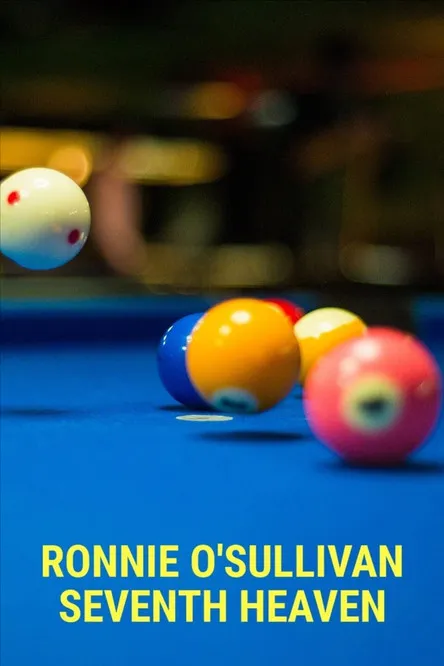 Póster de Ronnie O'Sullivan: Seventh Heaven