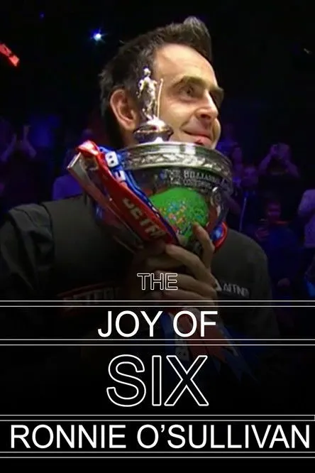 Póster de Ronnie O'Sullivan - The Joy of Six