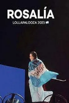 Póster de la película Rosalía, festival Lollapalooza Brasil 2023