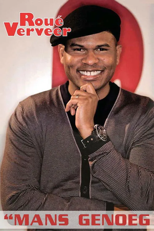 Roué Verveer interpreta a Himself en Roué Verveer: Mans Genoeg