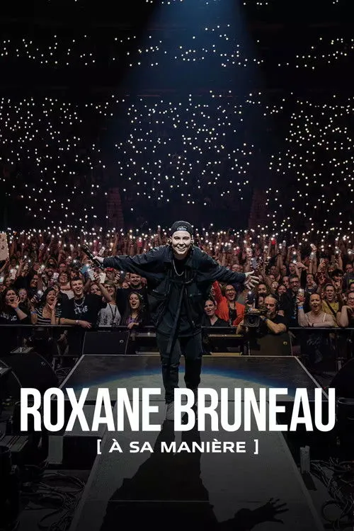 Roxane Bruneau interpreta a Self en Roxane Bruneau : à sa manière