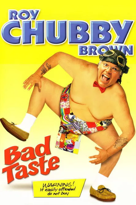 Roy 'Chubby' Brown interpreta a Himself en Roy Chubby Brown: Bad Taste