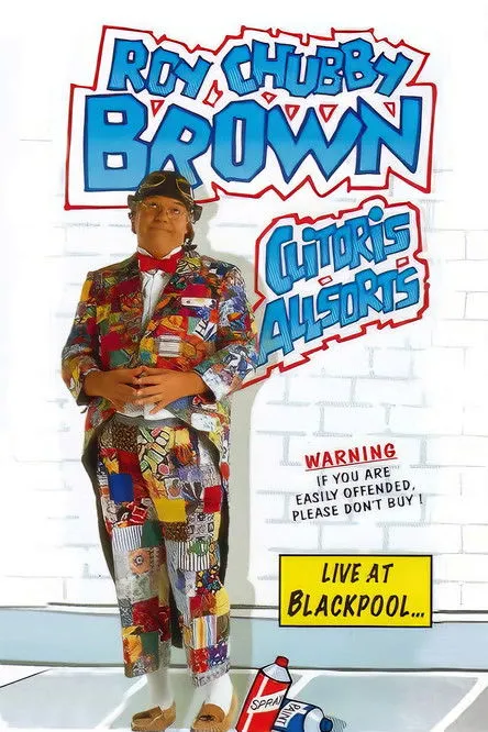 Póster de Roy Chubby Brown: Clitoris Allsorts - Live at Blackpool