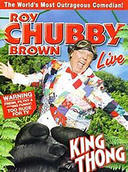 Roy 'Chubby' Brown interpreta a Himself en Roy Chubby Brown: King Thong