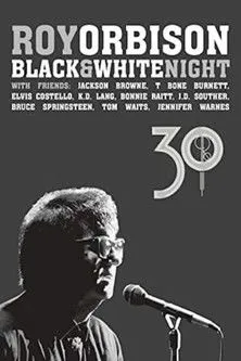 Póster de Roy Orbison: Black and White Night 30