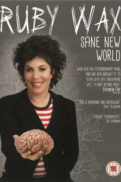 Ruby Wax interpreta a Herself en Ruby Wax - Sane New World