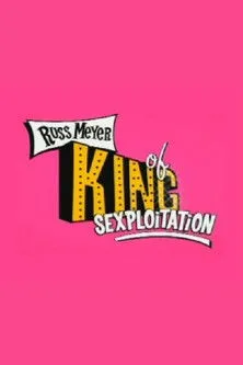 Póster de Russ Meyer: King of Sexploitation