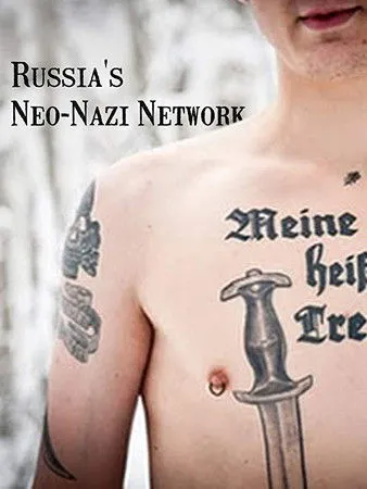 Póster de la película Russia's Neo-Nazi Network