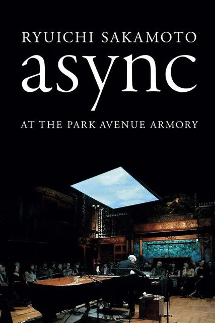 Póster de Ryuichi Sakamoto: async at the Park Avenue Armory