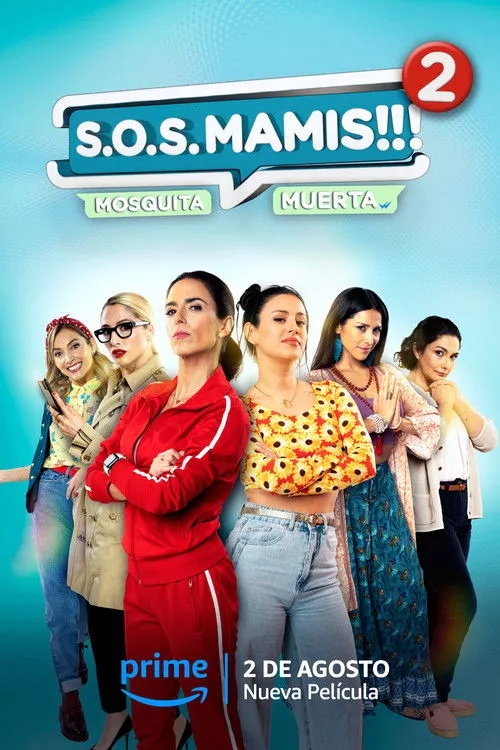Póster de S.O.S Mamis 2: Mosquita muerta