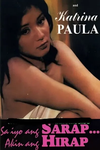 Póster de Sa Iyo Ang Sarap... Akin Ang Hirap