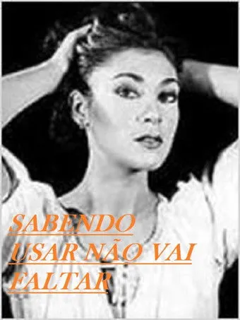 Póster de la película Sabendo Usar Não Vai Faltar