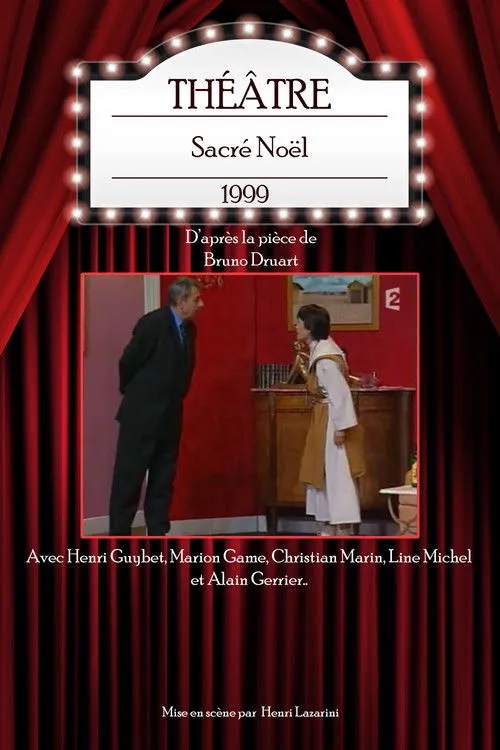 Henri Guybet interpreta a  en Sacré Noël