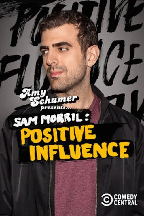 Sam Morril interpreta a en Sam Morril: Positive Influence