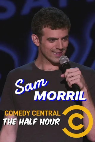 Sam Morril interpreta a Himself en Sam Morril: The Half Hour