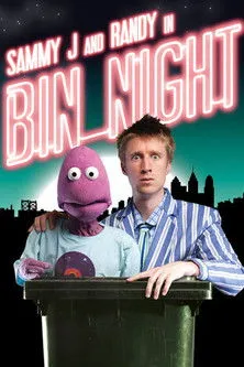 Póster de Sammy J & Randy in Bin Night