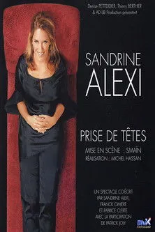Sandrine Alexi interpreta a herself en Sandrine Alexi - Prise de têtes