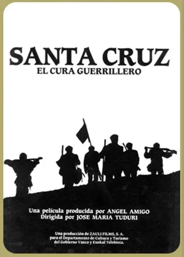 Ramón Barea interpreta a Santa Cruz en Santa Cruz, el cura guerrillero