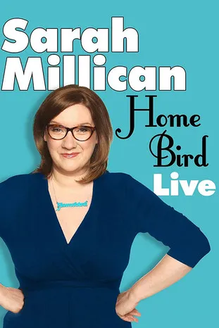 Póster de Sarah Millican: Home Bird Live