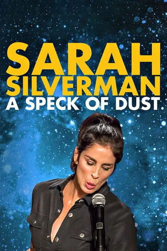 Sarah Silverman interpreta a Self en Sarah Silverman: A Speck of Dust