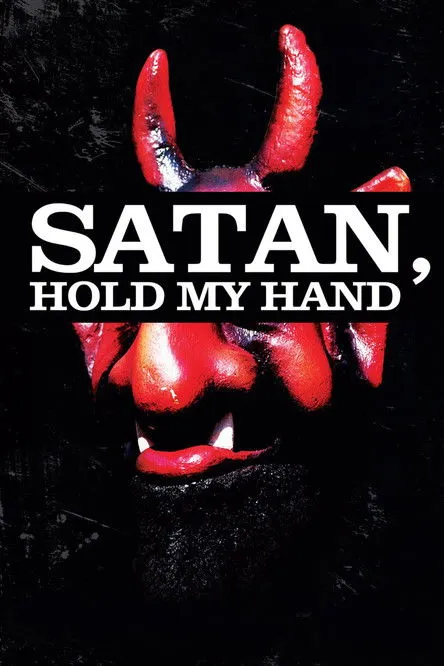 Póster de la película Satan, Hold My Hand