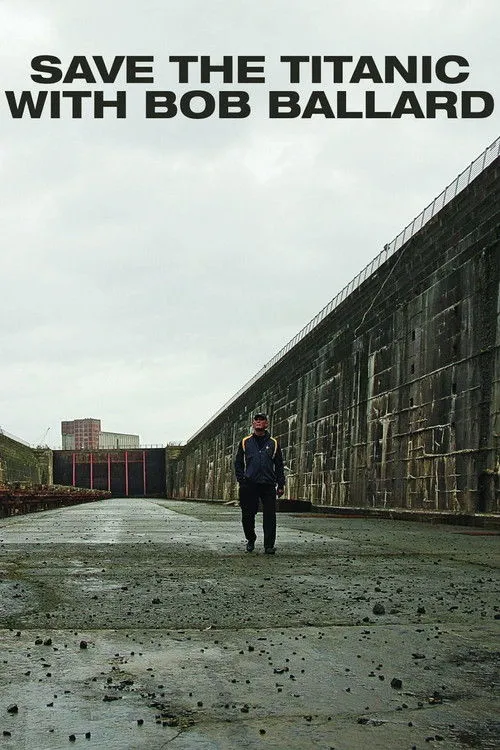 Robert D. Ballard interpreta a Himself (as Bob Ballard) en Save the Titanic With Bob Ballard