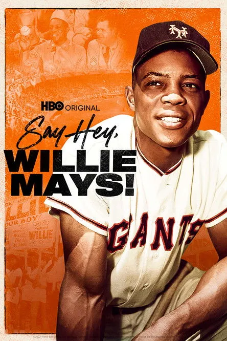 Póster de Say Hey, Willie Mays!