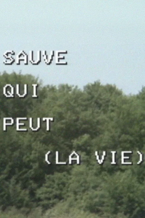 Póster de la película Scénario de Sauve qui peut (la vie). Quelques remarques sur la réalisation et la production du film