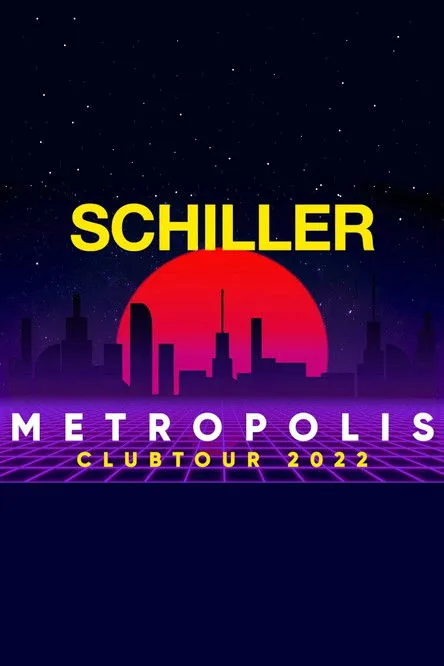 Portada de Schiller - Metropolis Clubtour 2022