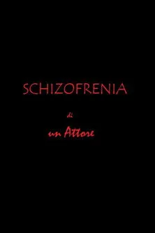 Franco Garofalo interpreta a  en Schizofrenia di un attore