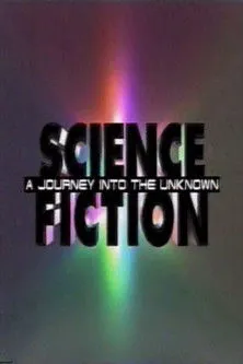 Póster de la película Science Fiction: A Journey Into the Unknown