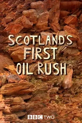 Póster de Scotland's First Oil Rush
