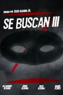 Póster de la película Se buscan III