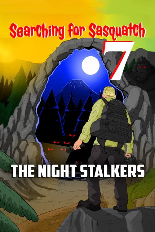 Póster de Searching For Sasquatch 7: The Night Stalkers