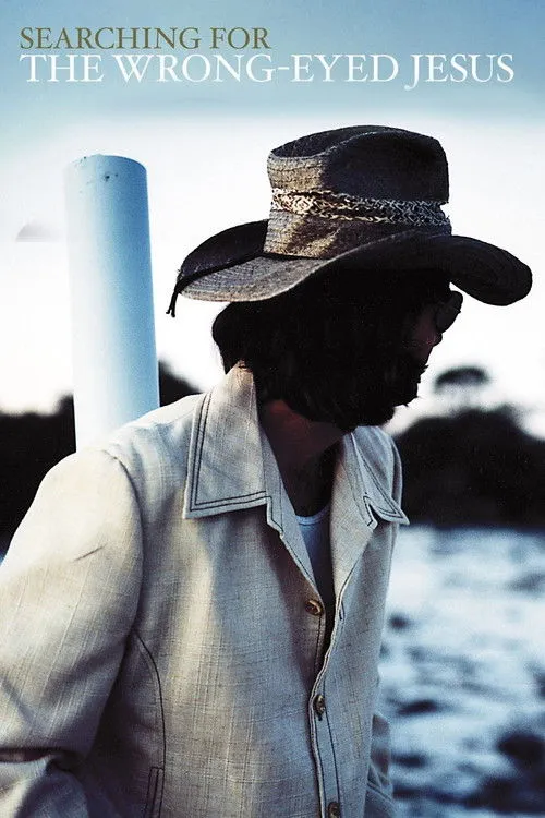 Póster de Searching for the Wrong-Eyed Jesus
