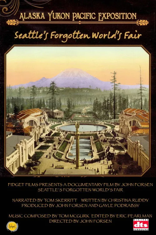 Póster de la película Seattle’s Forgotten World’s Fair: The Alaska-Yukon-Pacific Exposition