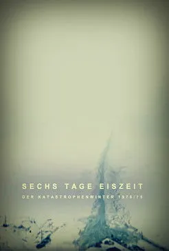 Hansi Jochmann interpreta a en Sechs Tage Eiszeit - Der Katastrophenwinter 1978-79